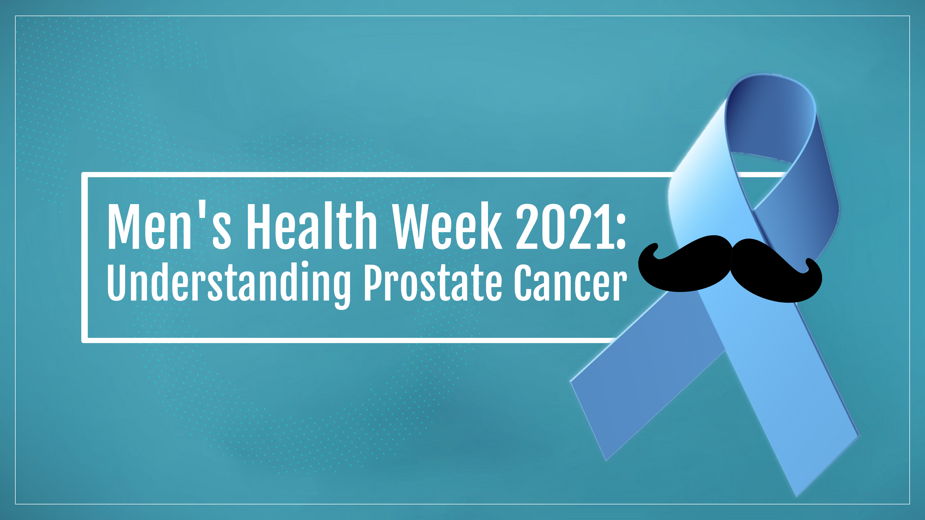 Prioritizing Mens Health By Understanding Prostate Cancer Hetero Healthcare 0285
